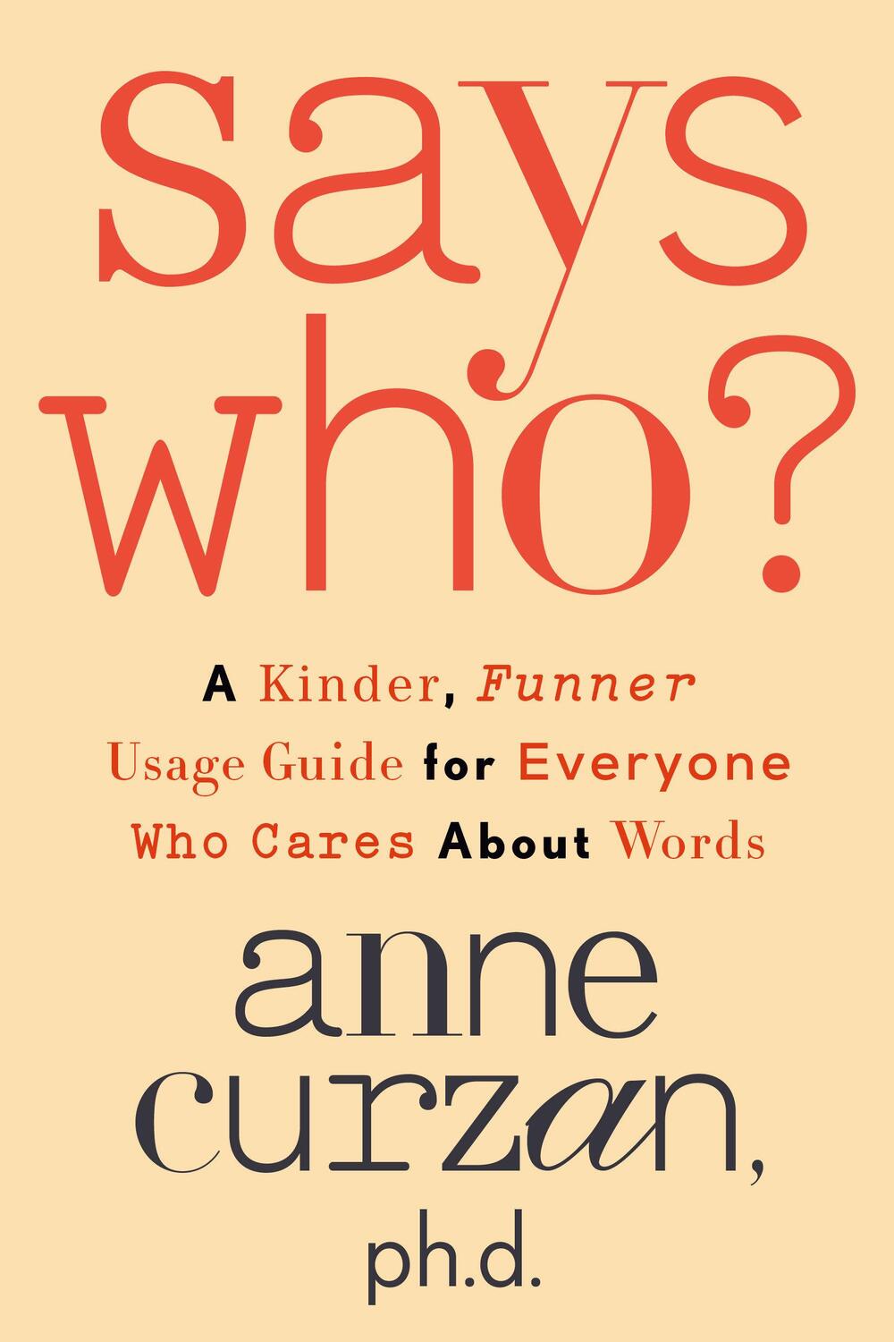 Cover: 9780593444092 | Says Who? | Anne Curzan | Buch | Einband - fest (Hardcover) | Englisch