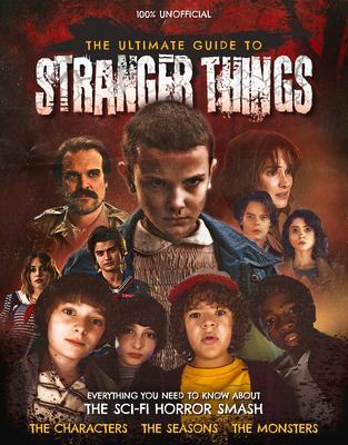 Cover: 9781915343062 | The Ultimate Guide to Stranger Things | Joel Mciver | Buch | Gebunden