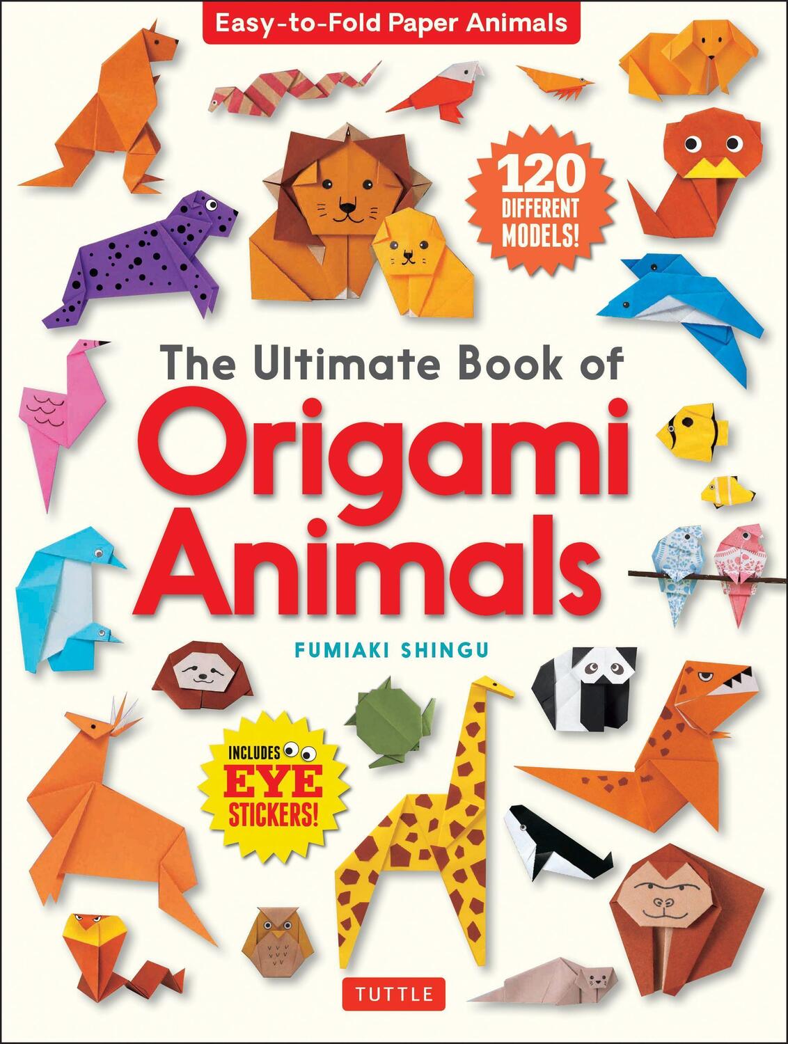 Cover: 9784805315453 | The Ultimate Book of Origami Animals | Fumiaki Shingu | Taschenbuch