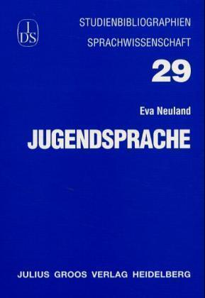Cover: 9783872768407 | Jugendsprache | Eva Neuland | Taschenbuch | IV/52 S. | Deutsch | 1999