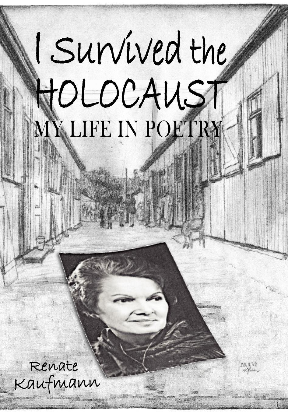 Cover: 9780985524128 | I Survived The Holocaust | My Life In Poetry | Renate Kaufmann | Buch