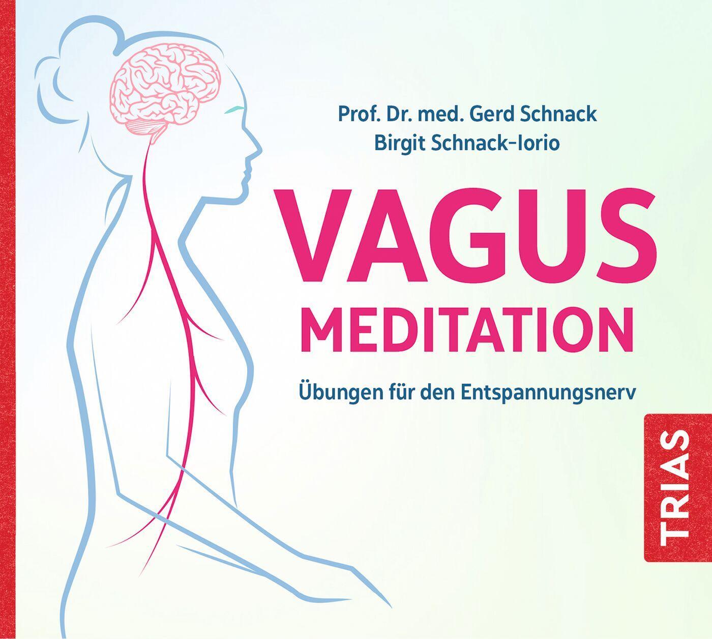 Cover: 9783432115993 | Vagus-Meditation | Übungen für den Entspannungsnerv | Schnack (u. a.)