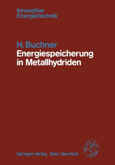 Cover: 9783709186725 | Energiespeicherung in Metallhydriden | H. Buchner | Taschenbuch | 2011