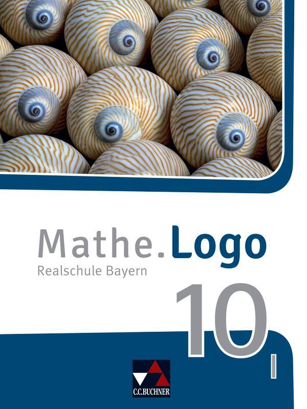 Cover: 9783661601106 | Mathe.Logo Bayern 10 I - neu | Bernadette Bachschneider (u. a.) | Buch
