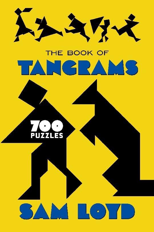 Cover: 9780486833866 | The Book of Tangrams | 700 Puzzles | Sam Loyd | Taschenbuch | Englisch