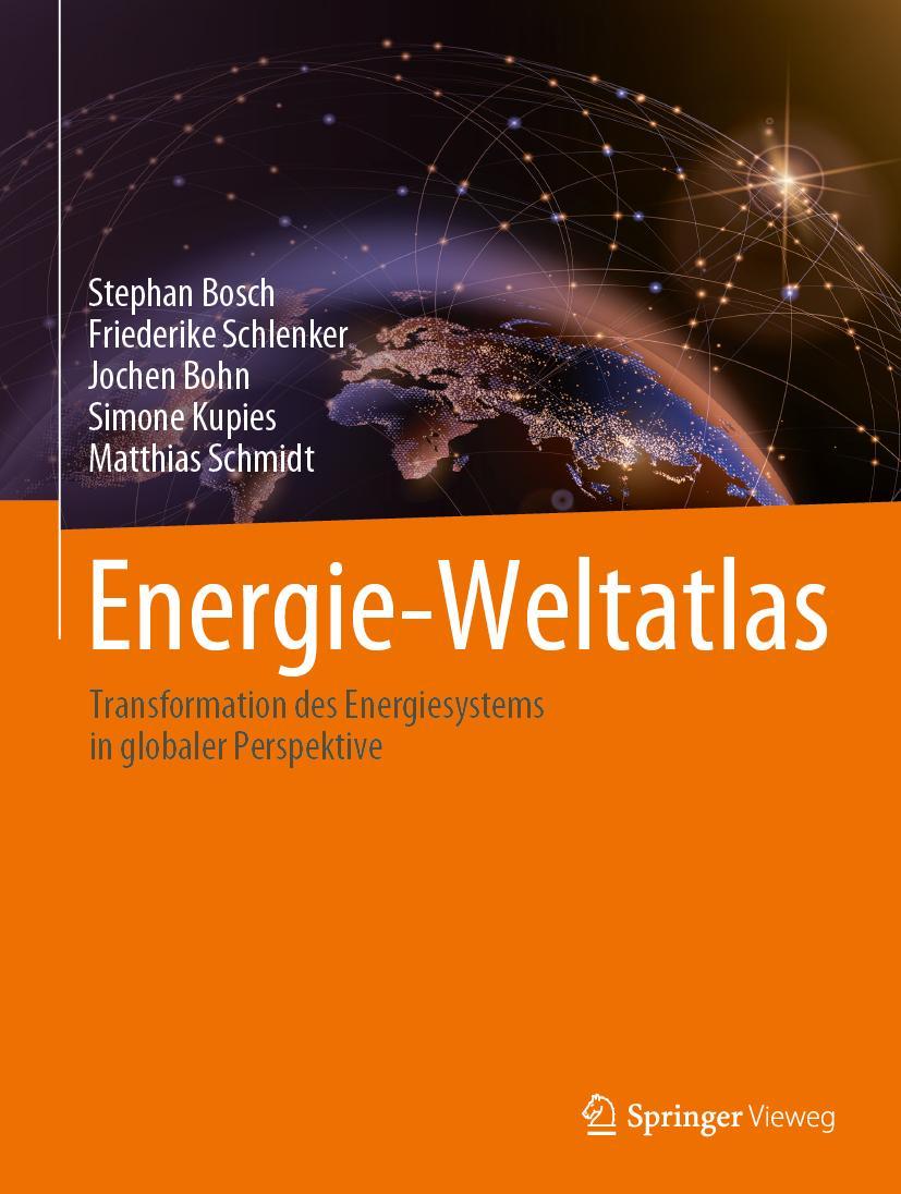 Cover: 9783658384487 | Energie-Weltatlas | Stephan Bosch (u. a.) | Buch | XI | Deutsch | 2023