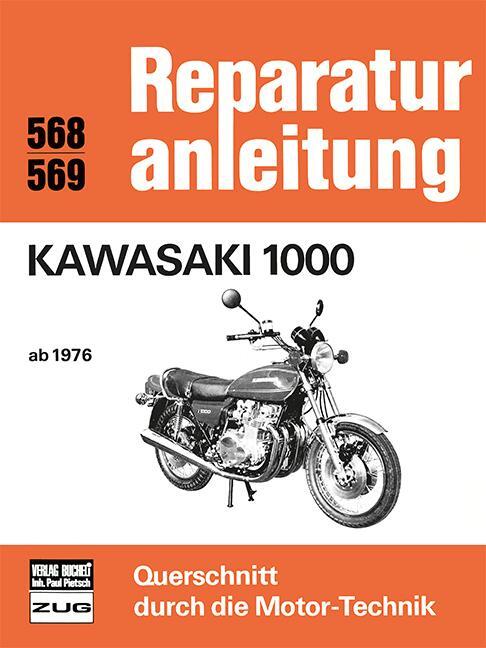Cover: 9783716814390 | Kawasaki 1000 ab 1976 | Taschenbuch | Reparaturanleitungen | Deutsch