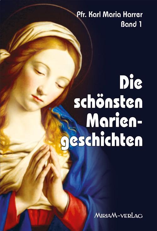 Cover: 9783874490238 | Die schönsten Mariengeschichten | Sammelband 1 - Heft 1-8 | Harrer