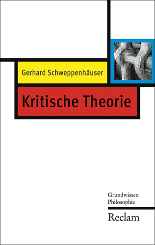 Cover: 9783150203309 | Kritische Theorie | Gerhard Schweppenhäuser | Taschenbuch | 140 S.