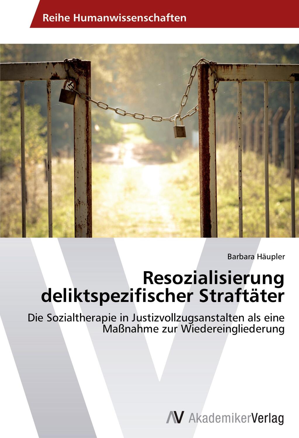 Cover: 9783639725889 | Resozialisierung deliktspezifischer Straftäter | Barbara Häupler