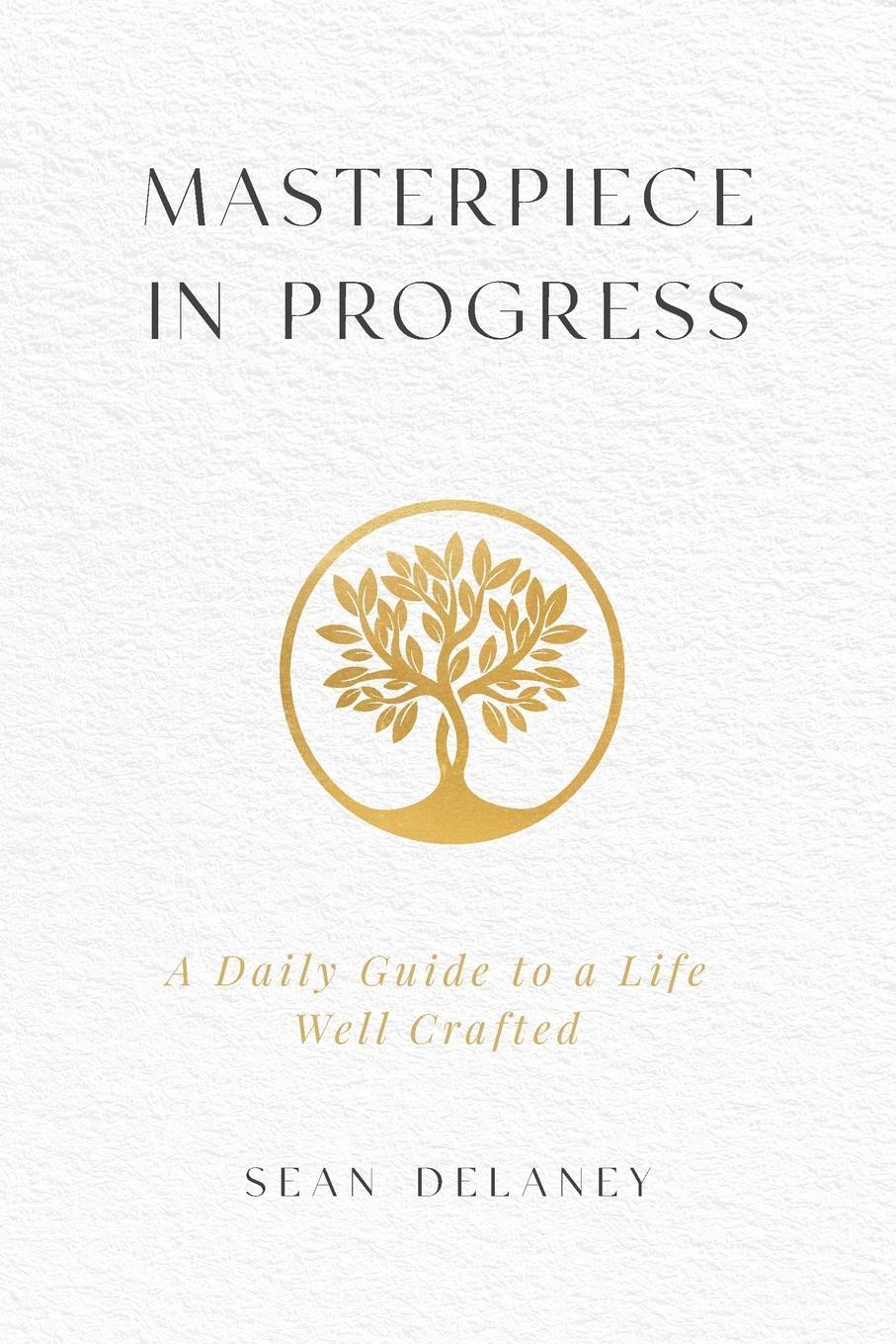 Cover: 9798988953111 | Masterpiece in Progress | A Daily Guide to a Life Well Crafted | Buch