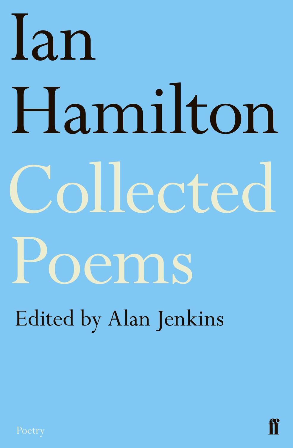 Cover: 9780571295340 | Ian Hamilton Collected Poems | Alan Jenkins (u. a.) | Taschenbuch