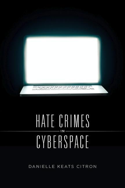 Cover: 9780674659902 | Hate Crimes in Cyberspace | Danielle Keats Citron | Taschenbuch | 2016