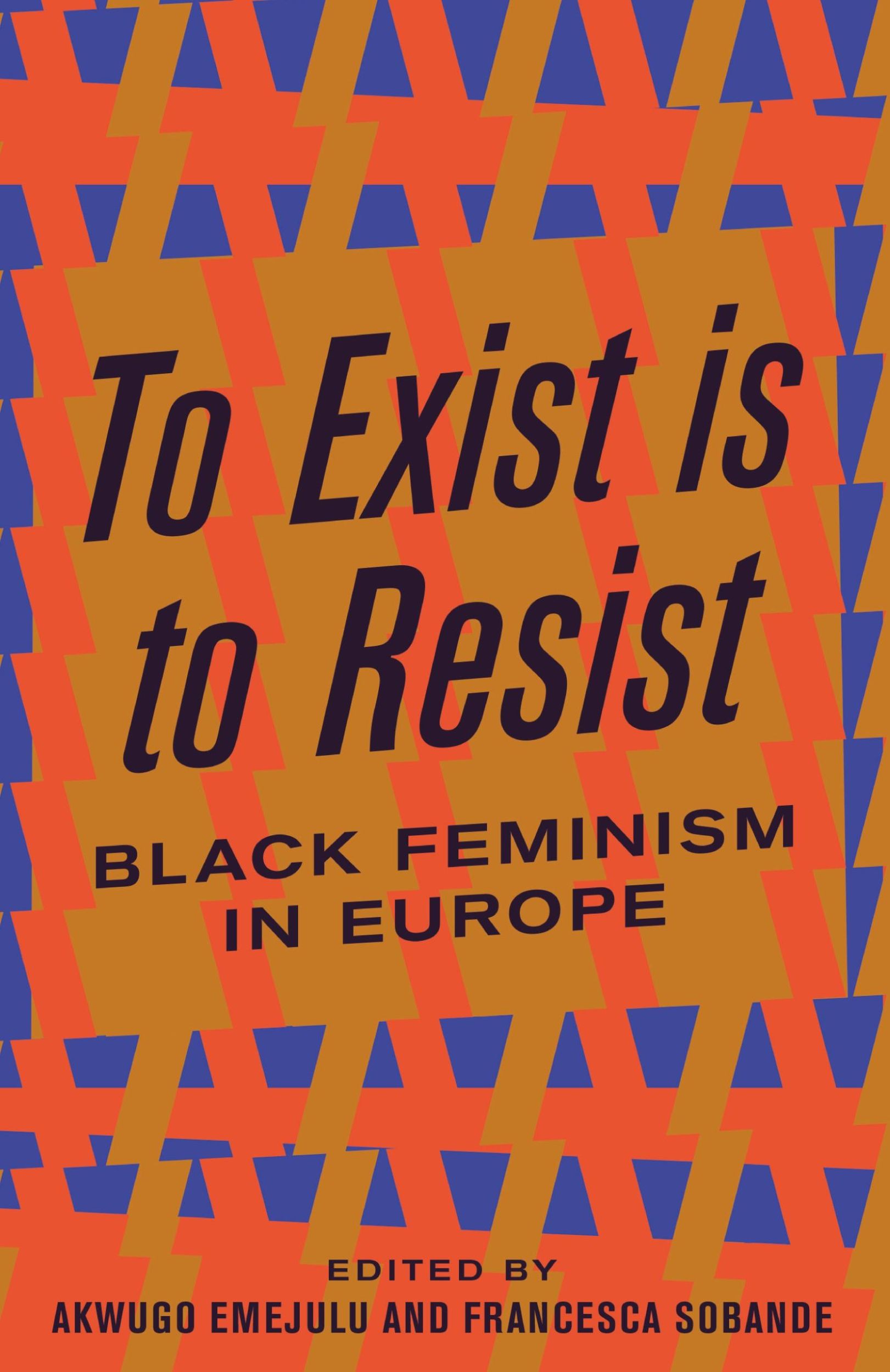 Cover: 9780745339474 | To Exist is to Resist | Black Feminism in Europe | Emejulu (u. a.)