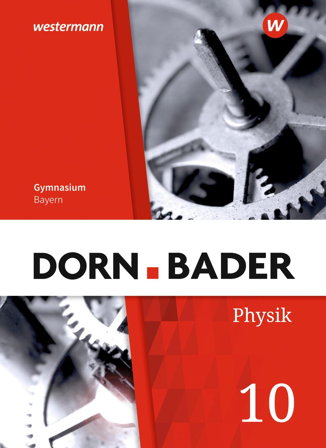 Cover: 9783507118201 | Dorn / Bader Physik SI 10 . Schülerband. Für Bayern | Buch | 224 S.