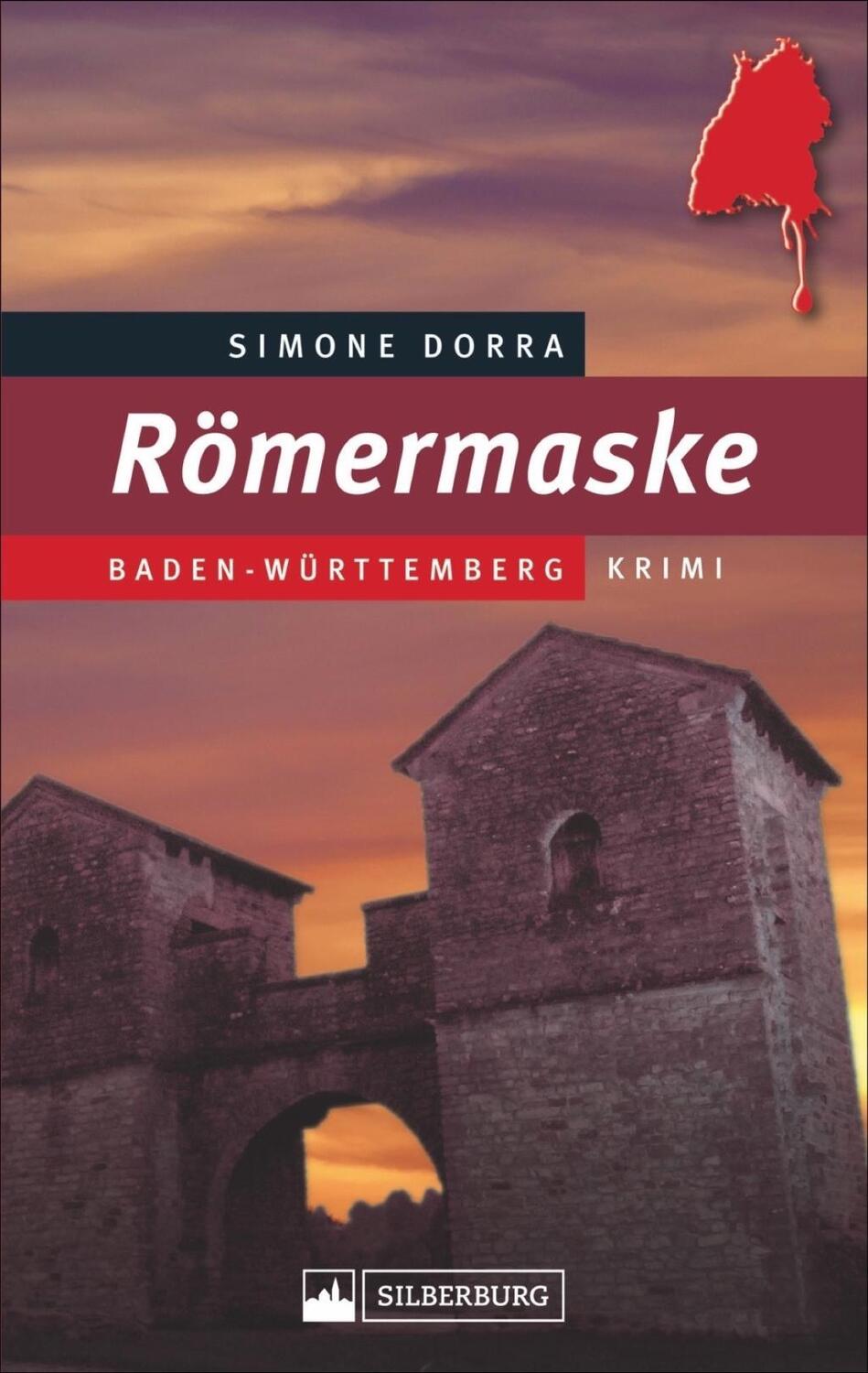 Cover: 9783842520875 | Römermaske | Baden-Württemberg-Krimi | Simone Dorra | Taschenbuch
