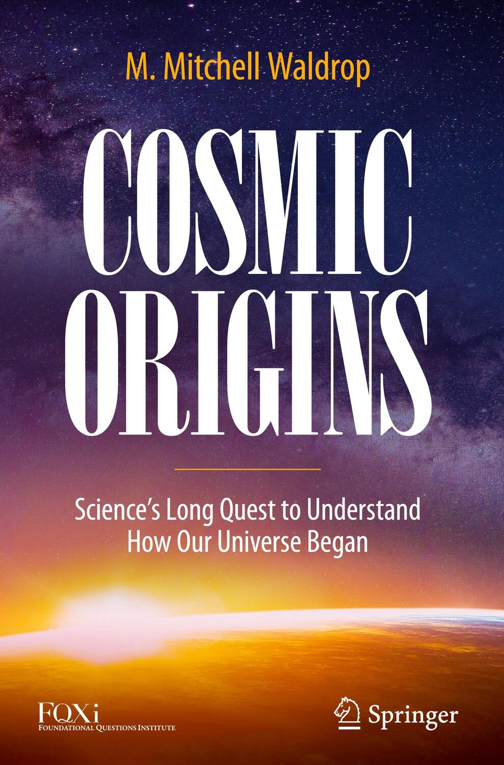 Cover: 9783030982133 | Cosmic Origins | M. Mitchell Waldrop | Buch | XI | Englisch | 2022