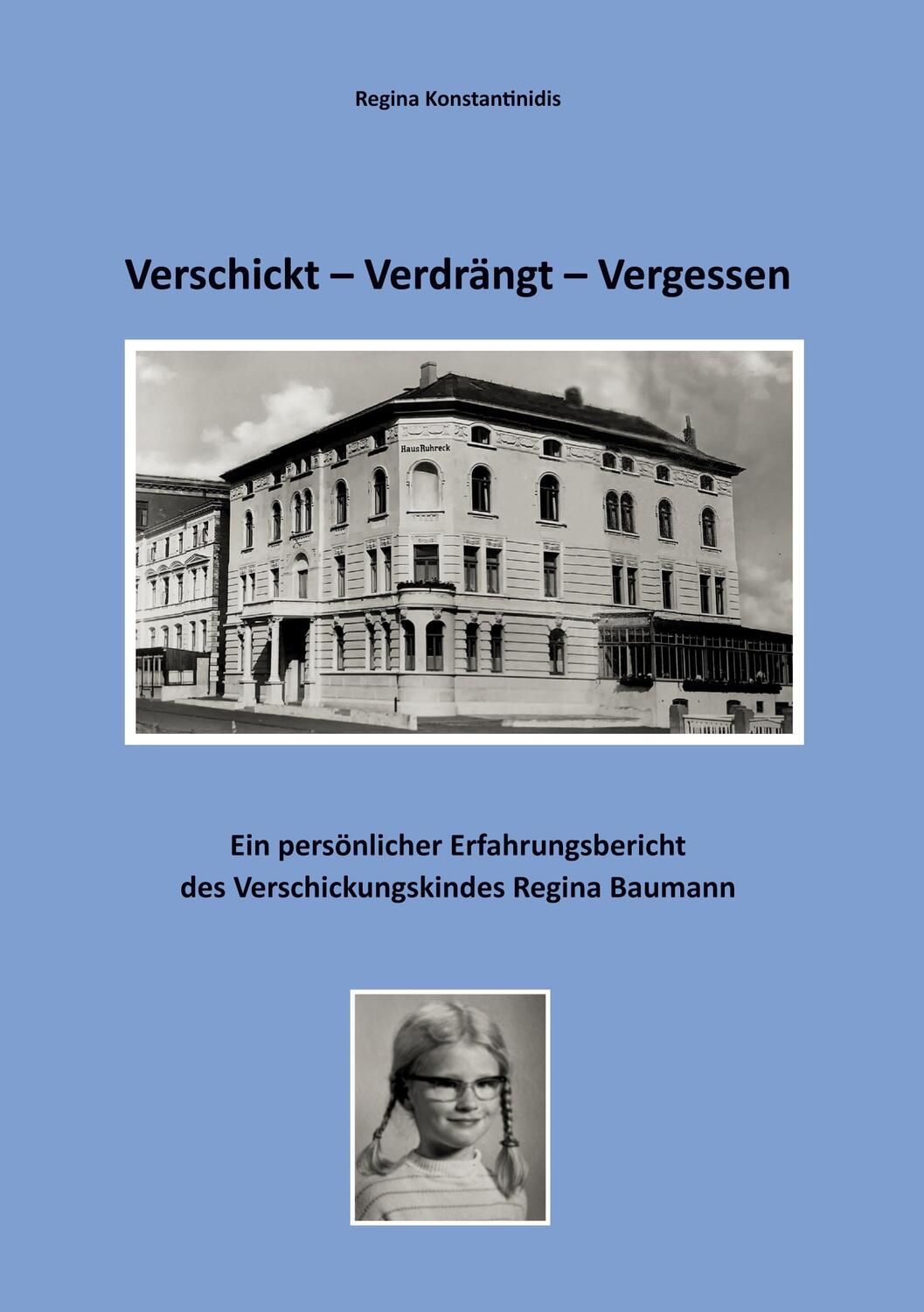Cover: 9783755700654 | Verschickt - Verdrängt - Vergessen | Regina Konstantinidis | Buch