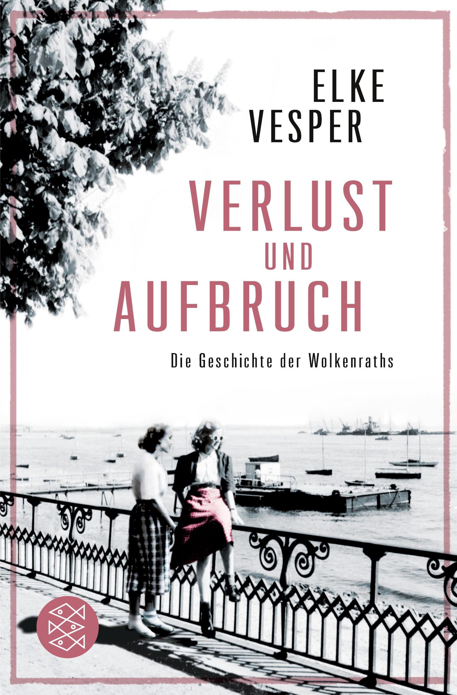 Cover: 9783596297238 | Verlust und Aufbruch | Die Geschichte der Wolkenraths (Band 5) | Buch