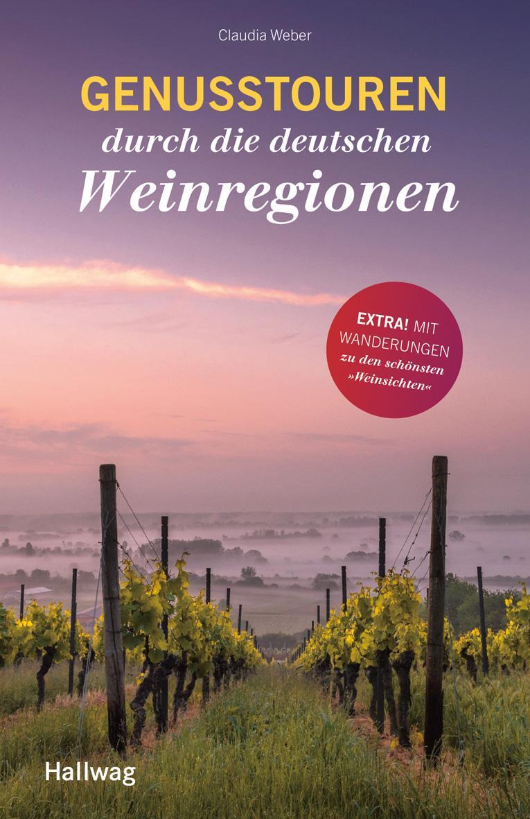 Cover: 9783833877940 | Genusstouren durch die deutschen Weinregionen | Claudia Weber | Buch