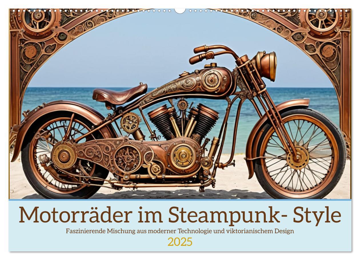 Cover: 9783457139592 | Motorräder im Steampunk-Style (Wandkalender 2025 DIN A2 quer),...