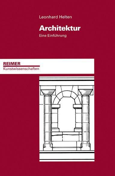 Cover: 9783496013549 | Architektur | Eine Einführung | Leonhard Helten | Taschenbuch | 2009