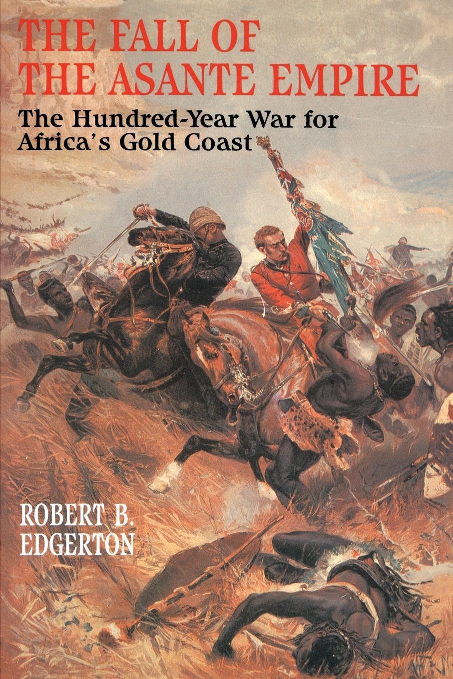 Cover: 9780743236386 | Fall of the Asante Empire | Robert B. Edgerton | Taschenbuch | 2002