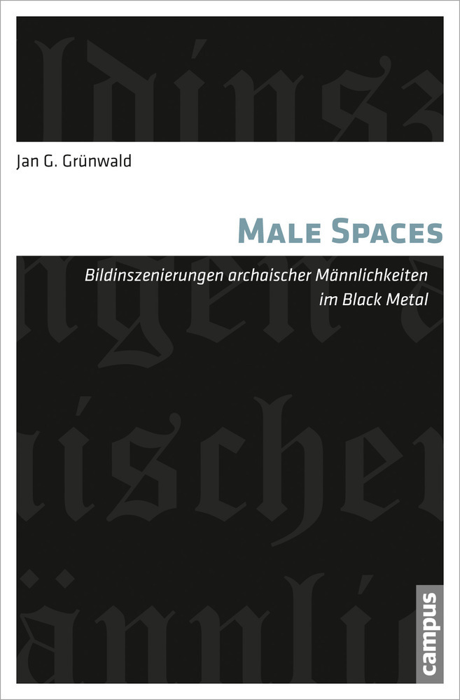 Cover: 9783593396453 | Male Spaces | Jan G. Grünwald | Taschenbuch | 229 S. | Deutsch | 2012