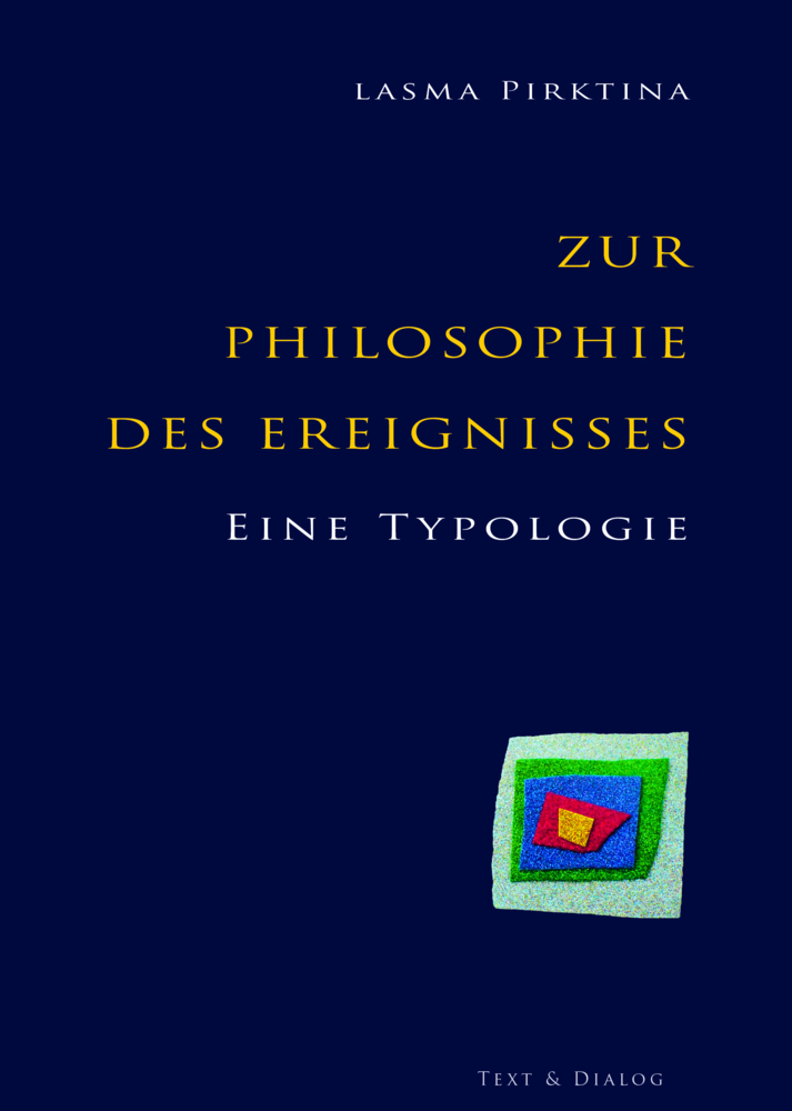 Cover: 9783943897777 | Zur Philosophie des Ereignisses | Eine Typologie | Lasma Pirktina