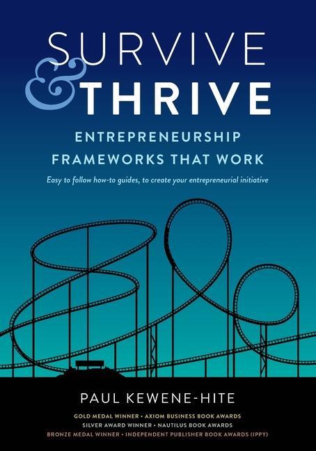 Cover: 9780473535032 | Survive &amp; Thrive | Entrepreneurship Frameworks That Work | Kewene-Hite