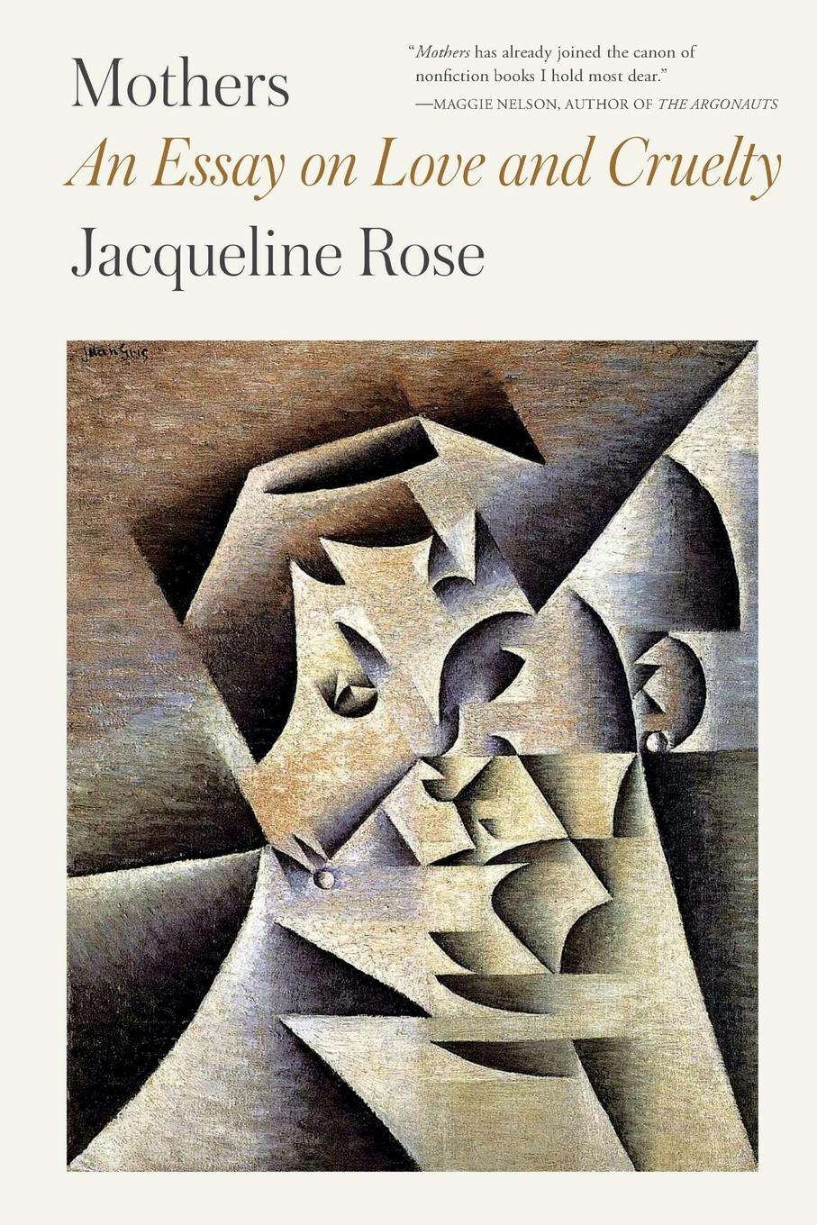 Cover: 9780374538477 | Mothers | An Essay on Love and Cruelty | Jacqueline Rose | Taschenbuch
