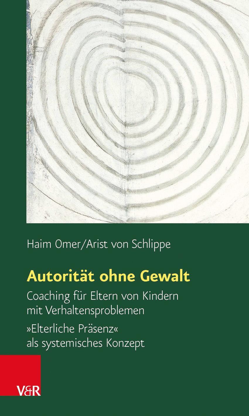 Cover: 9783525014707 | Autorität ohne Gewalt | Haim Omer (u. a.) | Taschenbuch | 214 S.