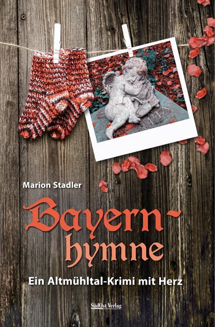 Cover: 9783955877071 | Bayernhymne | Ein Altmühltal-Krimi mit Herz | Marion Stadler | Buch