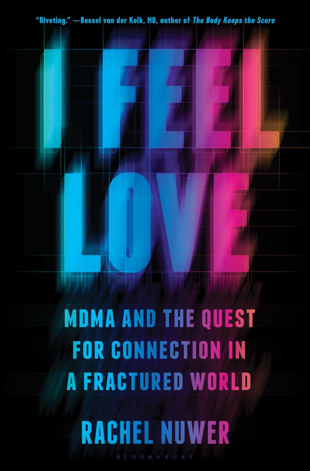 Cover: 9781635579574 | I Feel Love: Mdma and the Quest for Connection in a Fractured World