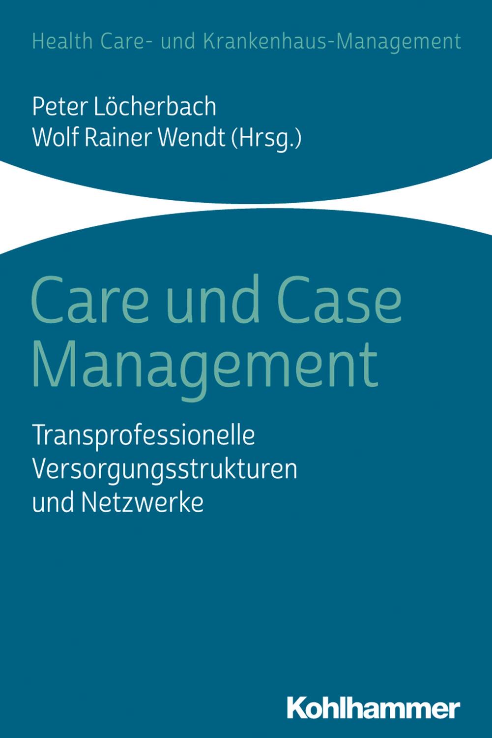 Cover: 9783170233843 | Care und Case Management | Peter Löcherbach (u. a.) | Taschenbuch