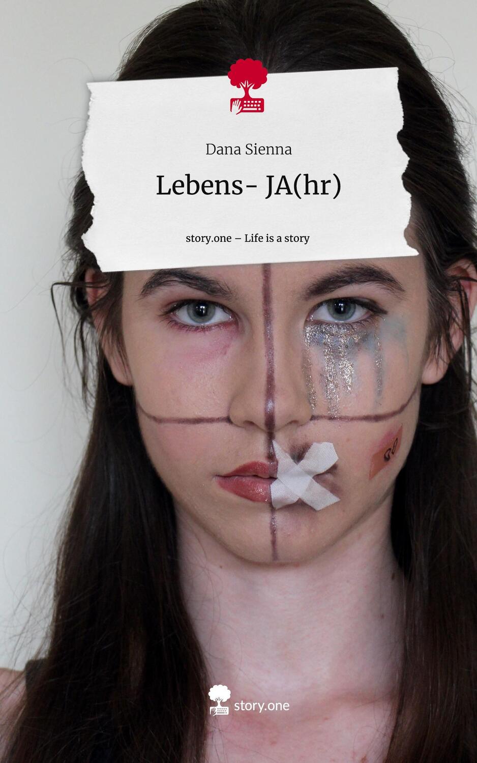 Cover: 9783711540584 | Lebens- JA(hr). Life is a Story - story.one | Dana Sienna | Buch