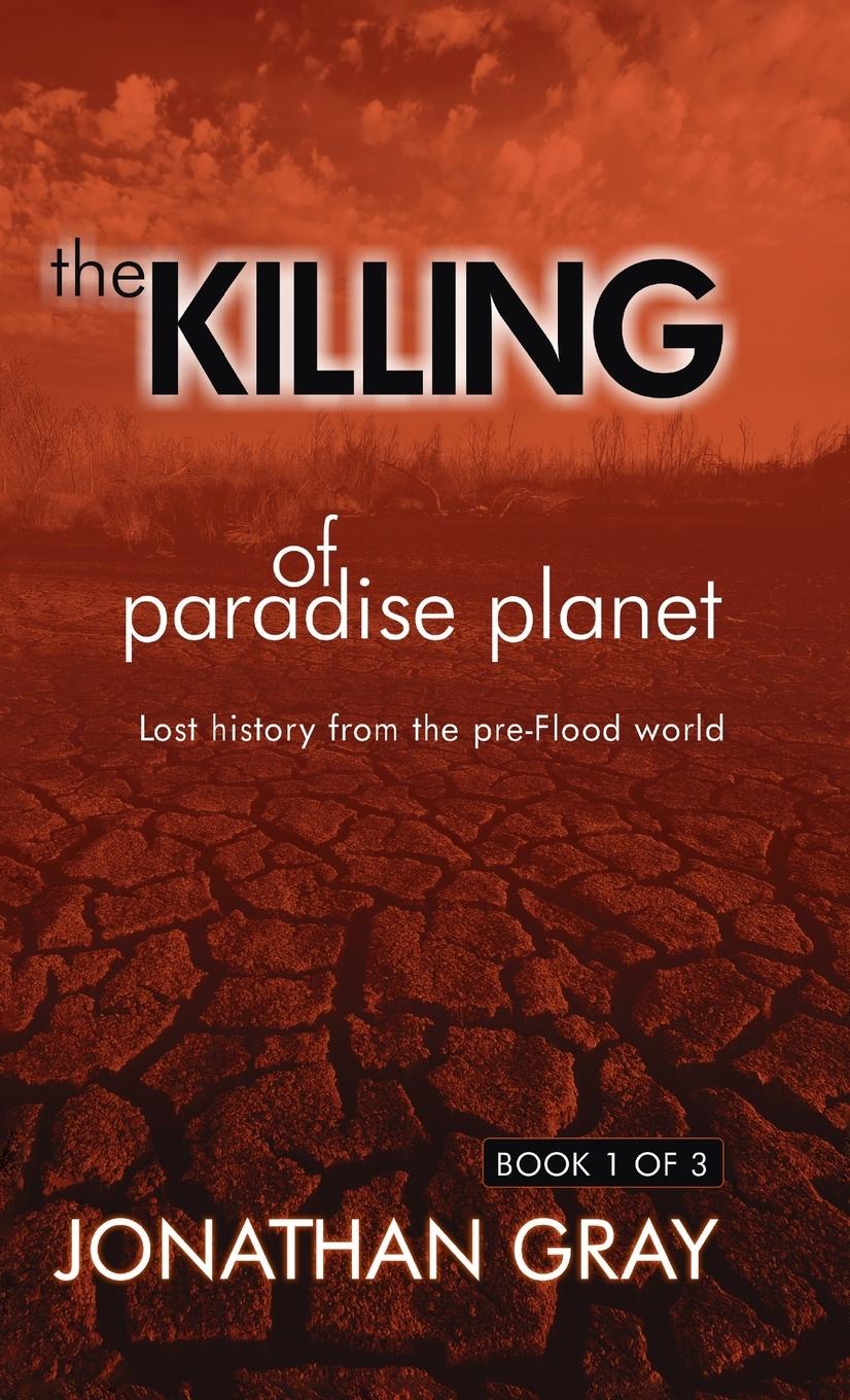 Cover: 9781479616169 | The Killing of Paradise Planet | Jonathan Gray | Buch | Englisch