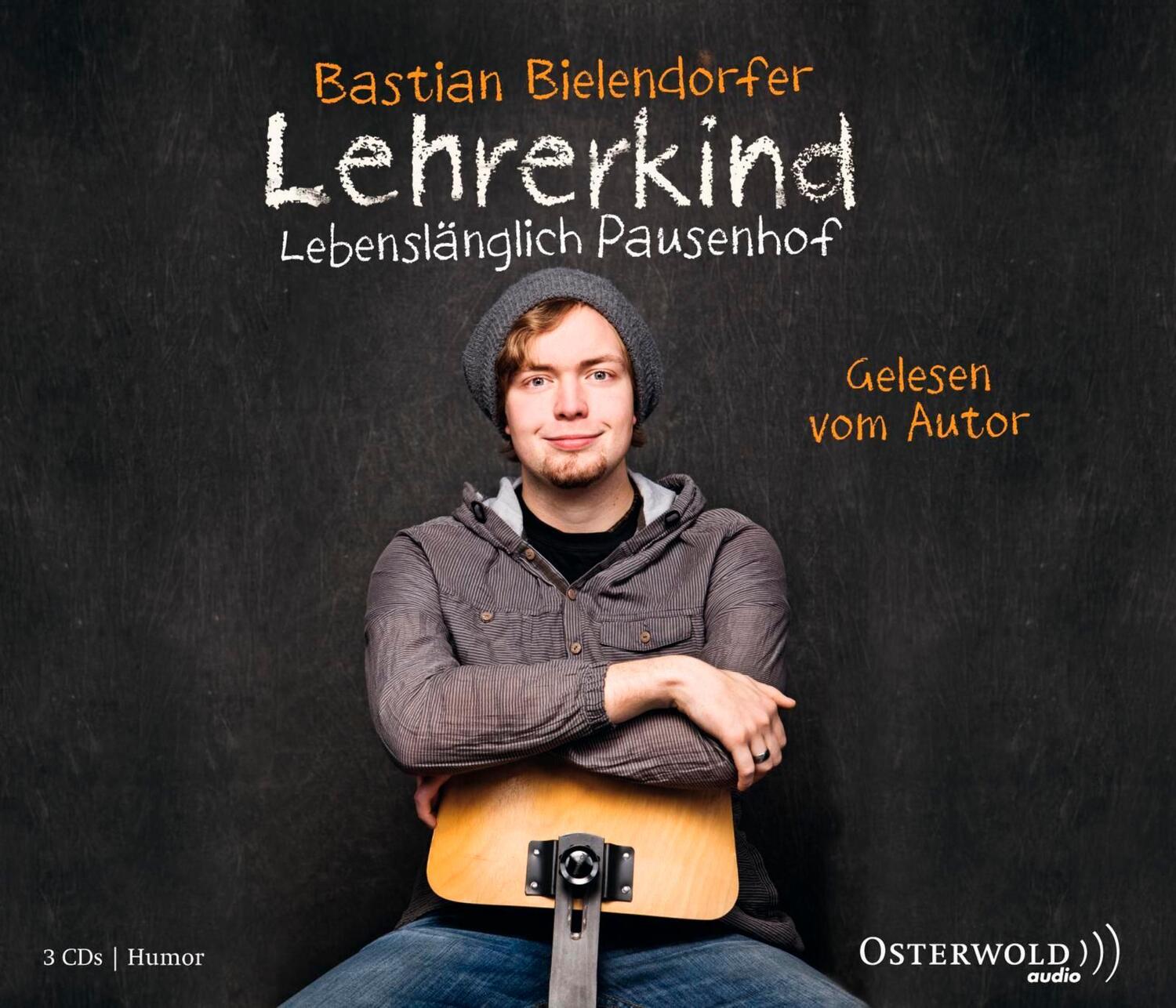 Cover: 9783869521374 | Lehrerkind | Lebenslänglich Pausenhof | Bastian Bielendorfer | CD