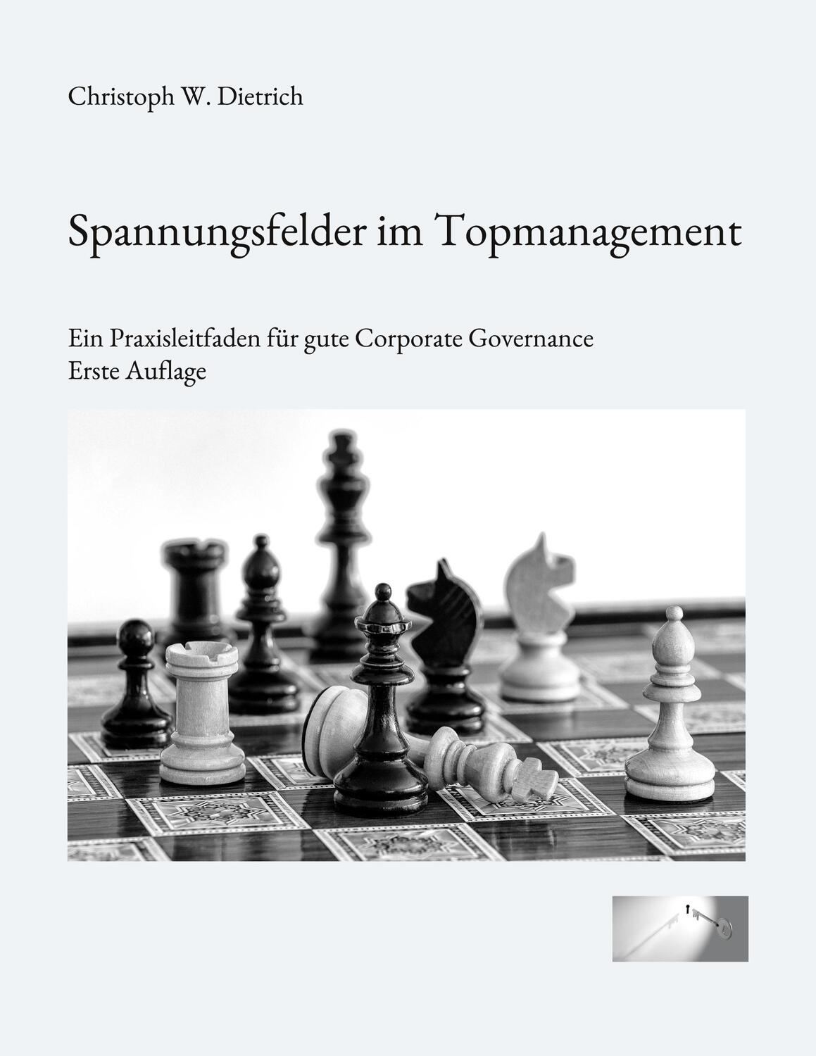 Cover: 9783756235247 | Spannungsfelder im Topmanagement | Christoph W. Dietrich | Taschenbuch