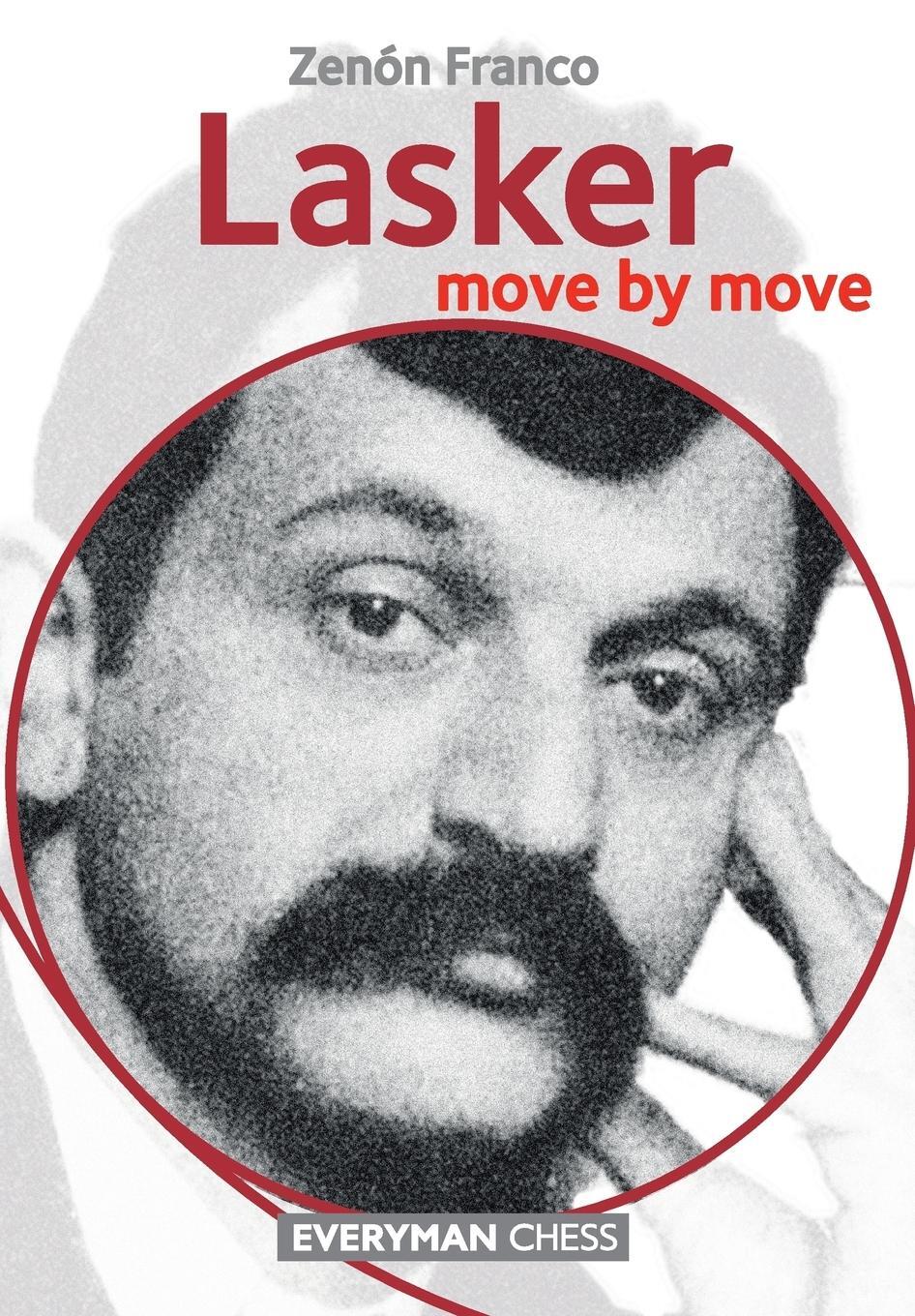 Cover: 9781781944349 | Lasker | Move by Move | Zenon Franco | Taschenbuch | Paperback | 2018