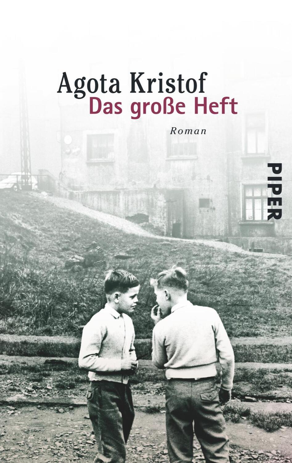 Cover: 9783492304337 | Das große Heft | Agota Kristof | Taschenbuch | 170 S. | Deutsch | 2013