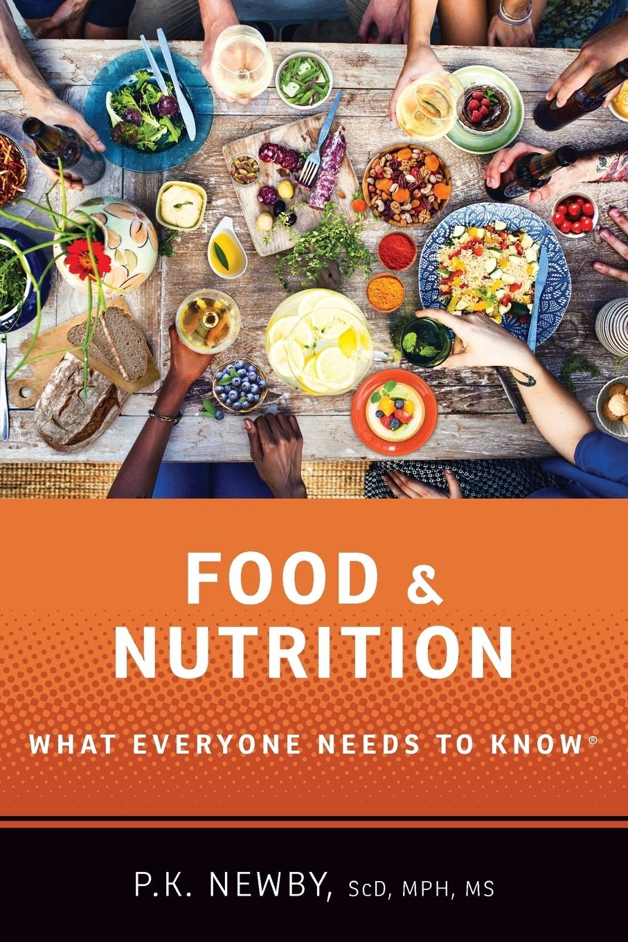 Cover: 9780190846633 | Food and Nutrition | What Everyone Needs to Know | P K Newby | Buch