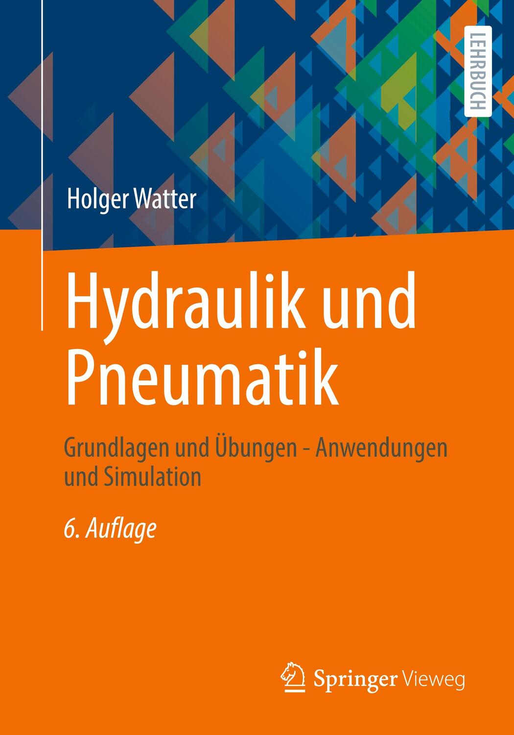 Cover: 9783658358655 | Hydraulik und Pneumatik | Holger Watter | Taschenbuch | Deutsch | 2022