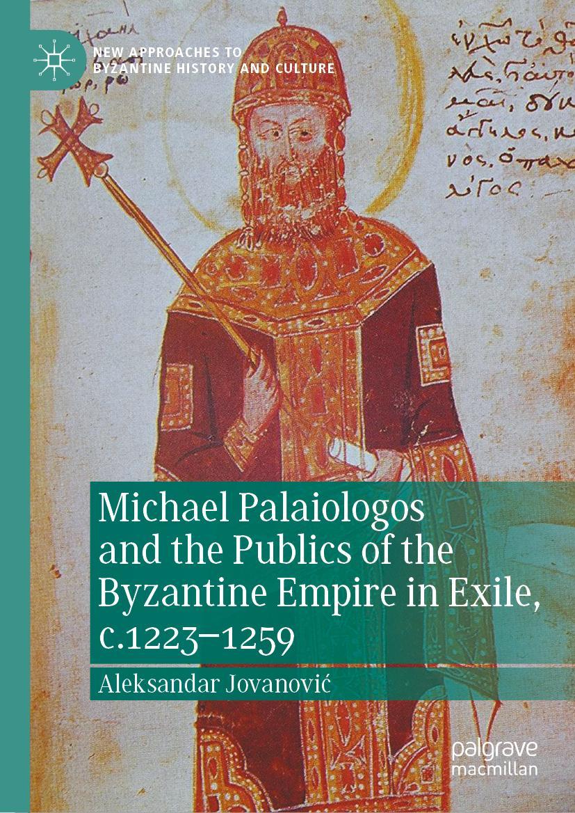 Cover: 9783031092770 | Michael Palaiologos and the Publics of the Byzantine Empire in...