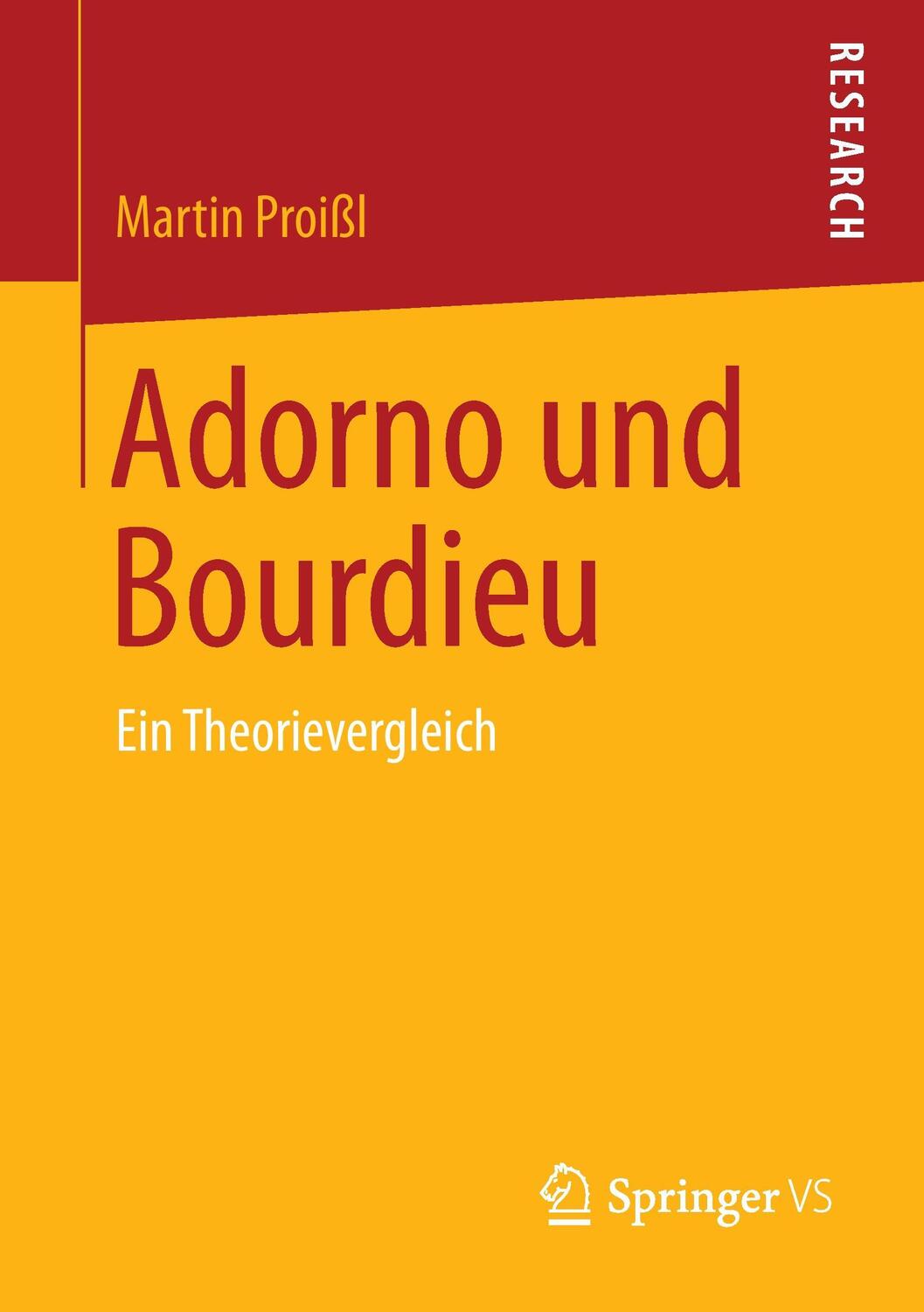 Cover: 9783658044442 | Adorno und Bourdieu | Ein Theorievergleich | Martin Proißl | Buch