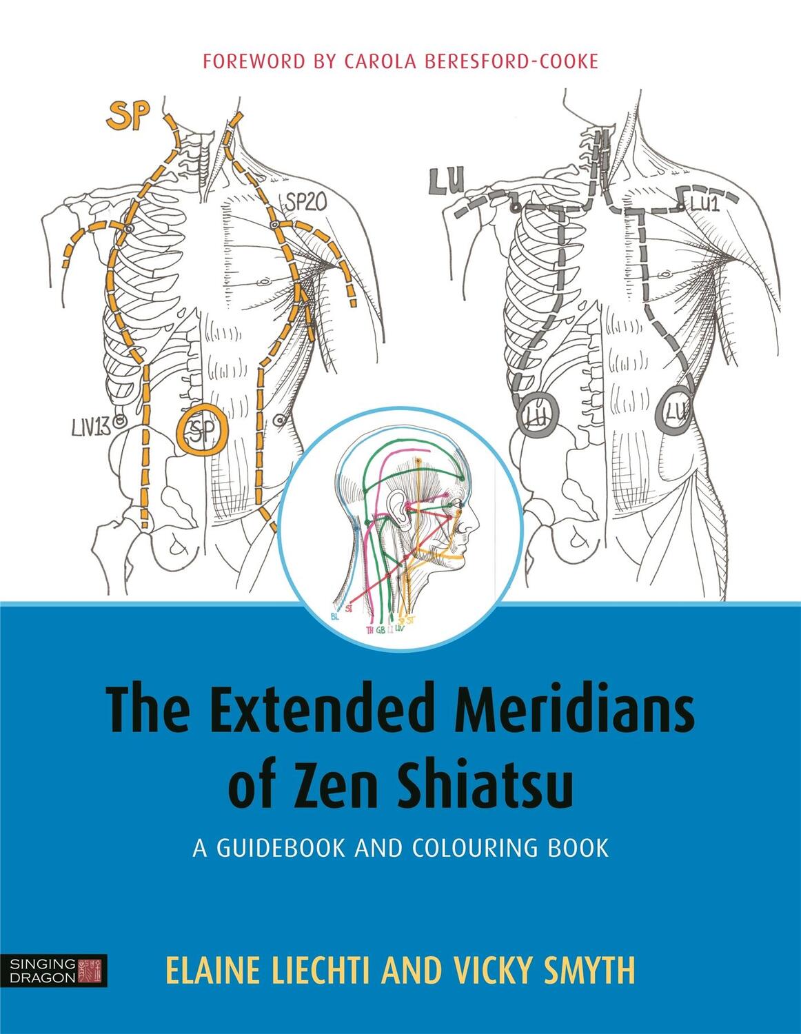 Cover: 9781848193192 | The Extended Meridians of Zen Shiatsu | A Guidebook and Colouring Book