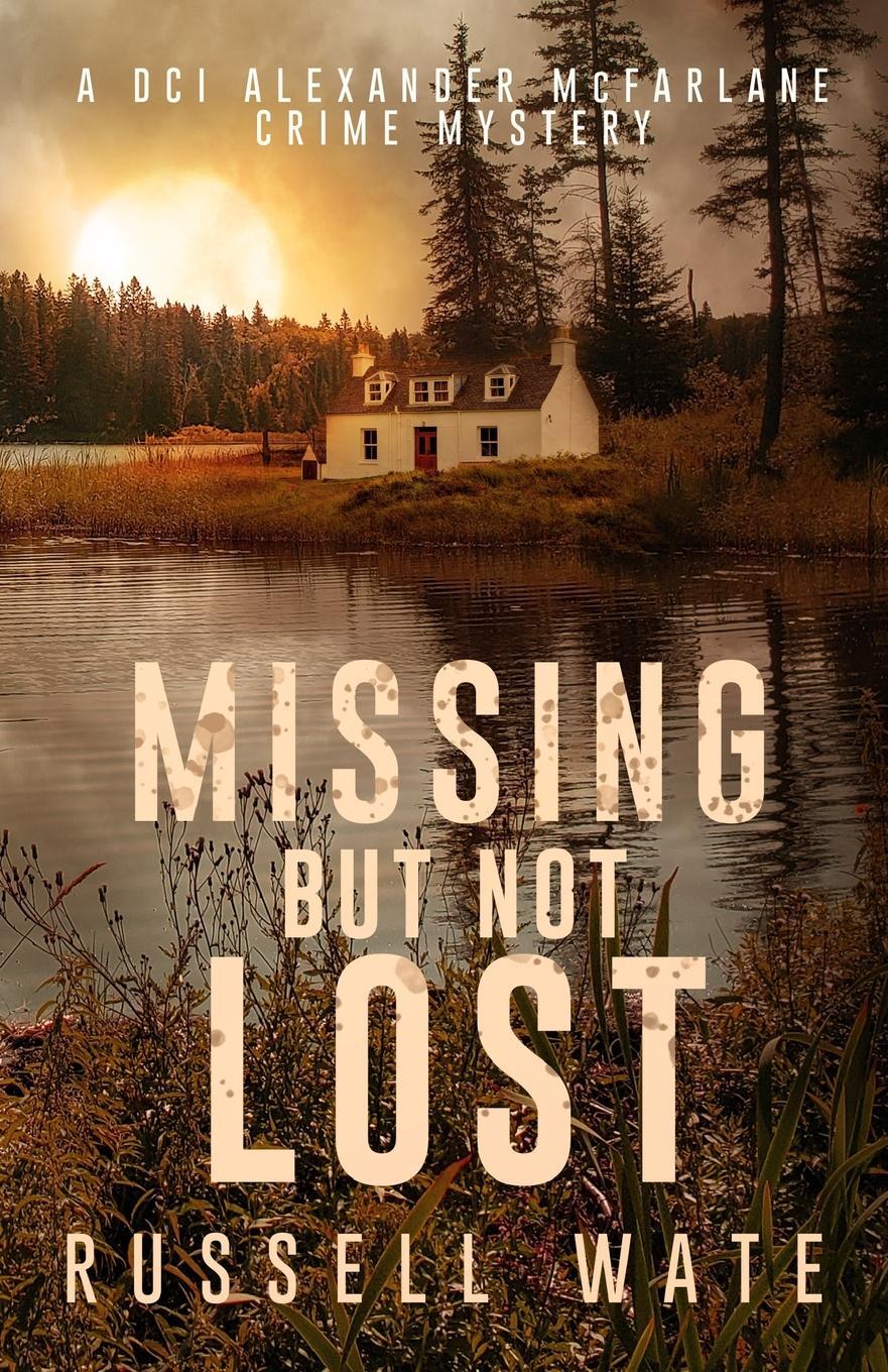 Cover: 9781803780856 | Missing But Not Lost | Russell Wate | Taschenbuch | Paperback | 2022