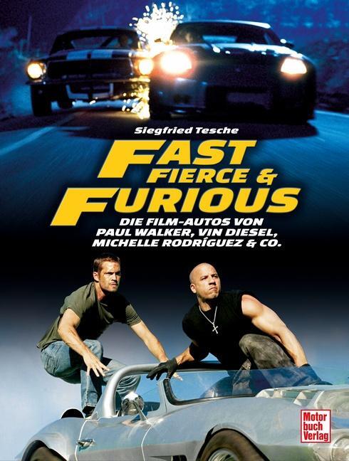 Cover: 9783613045408 | Fast, Fierce & Furious | Siegfried Tesche | Buch | Deutsch | 2023