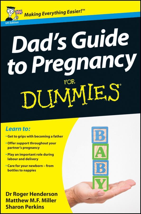 Cover: 9781119976608 | Dad's Guide to Pregnancy For Dummies | Roger Henderson (u. a.) | Buch