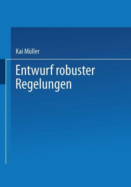 Cover: 9783519061731 | Entwurf robuster Regelungen | Kai Müller | Taschenbuch | Paperback | X